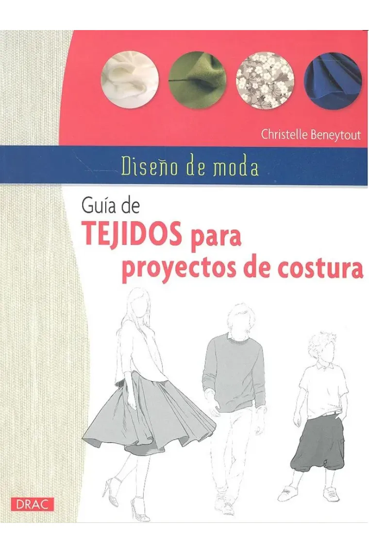 Diseño de moda. Guía de tejidos para proyectos de costura