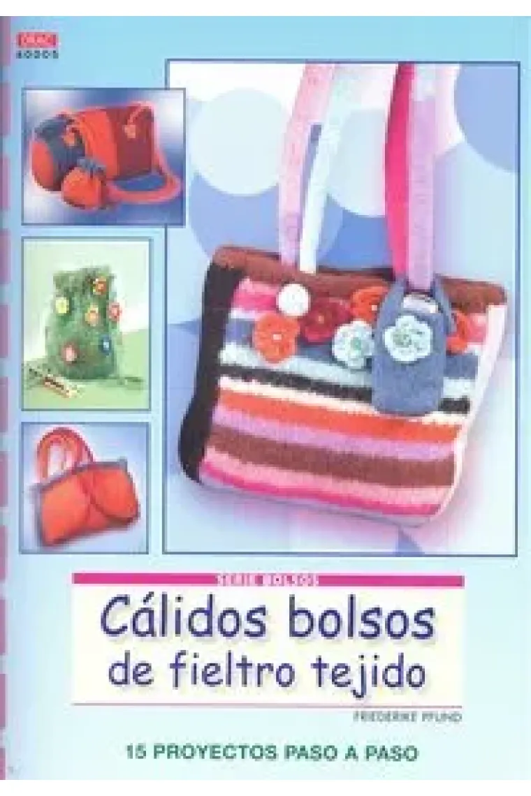 CÁLIDOS BOLSOS DE FIELTRO