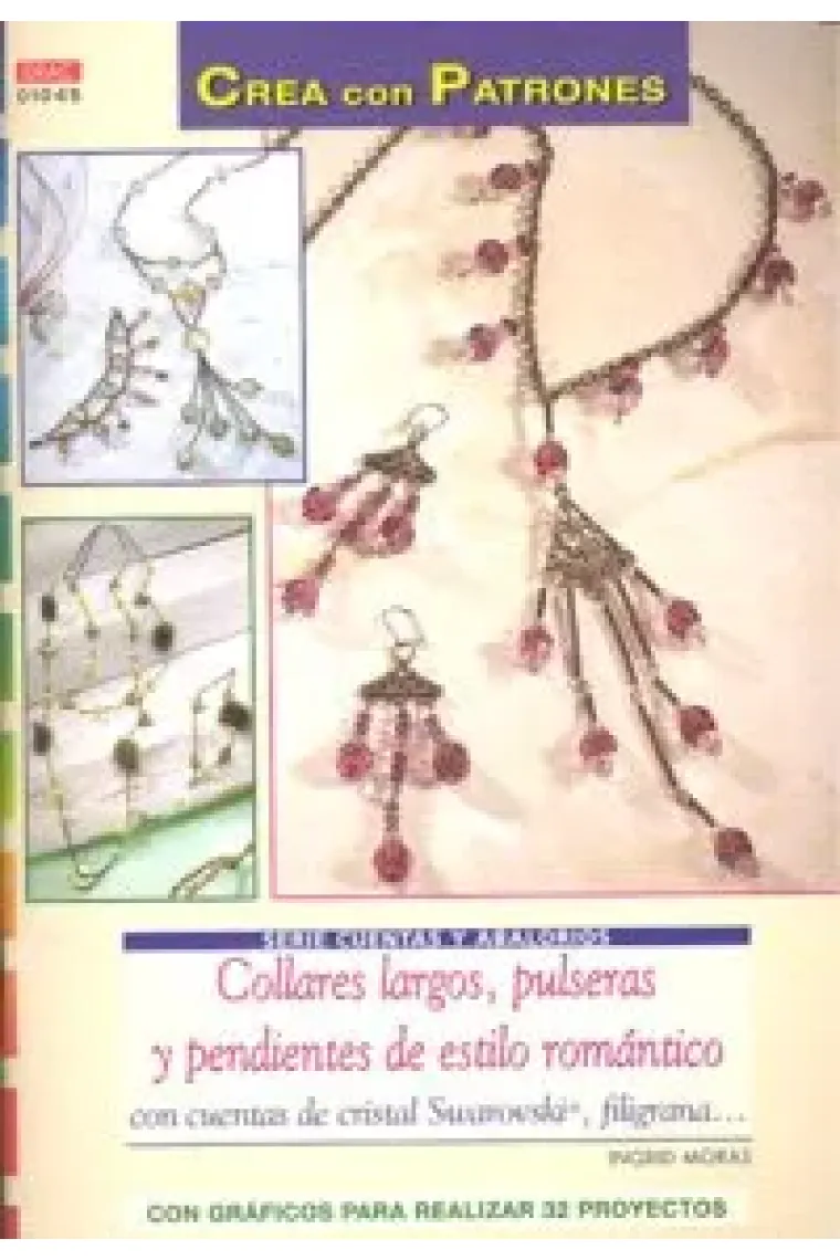 Serie Cuentas y Abalorios ánº 45. COLLARES LARGOS, PULSERAS Y PENDIENTES DE ESTILO ROMÁNTICO.