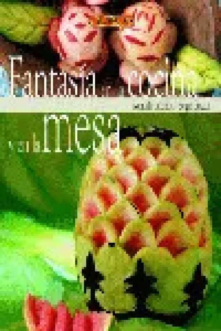 El libro de FANTASÍA EN LA COCINA Y EN LA MESA