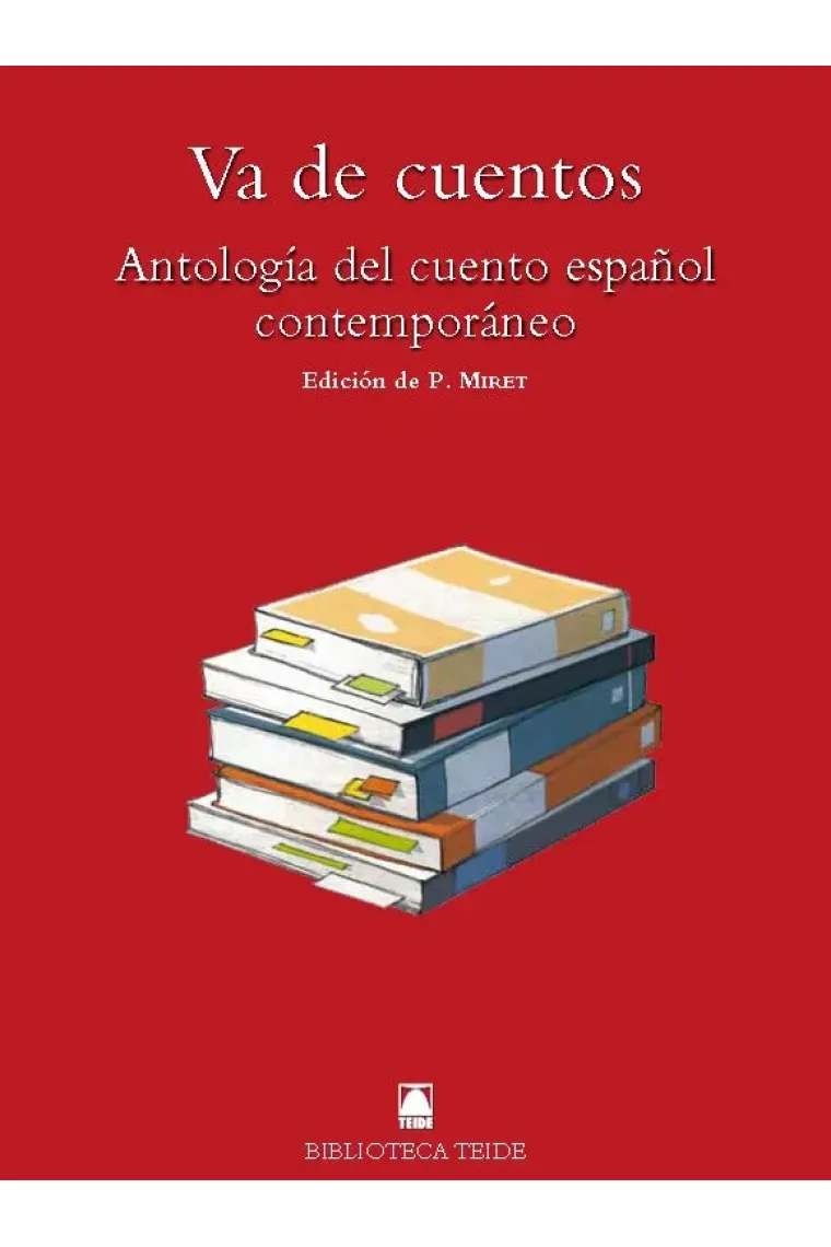 Biblioteca Teide 086 - Va de cuentos. Antología del cuento español contemporáneo