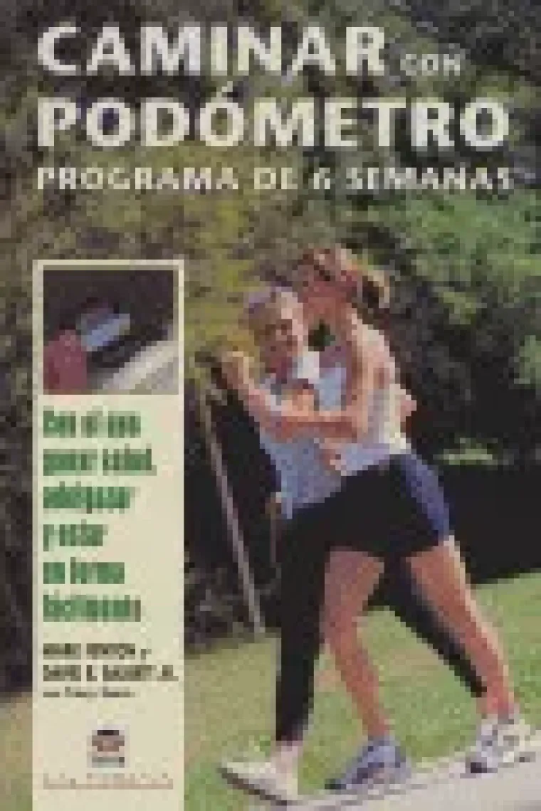CAMINAR CON PODÓMETRO. Programa de 6 semanas