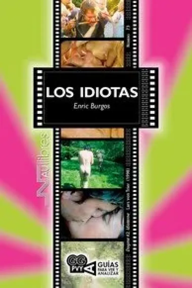 Los idiotas. (Dogme 2. Idioterme), Lars von Trier (1998)
