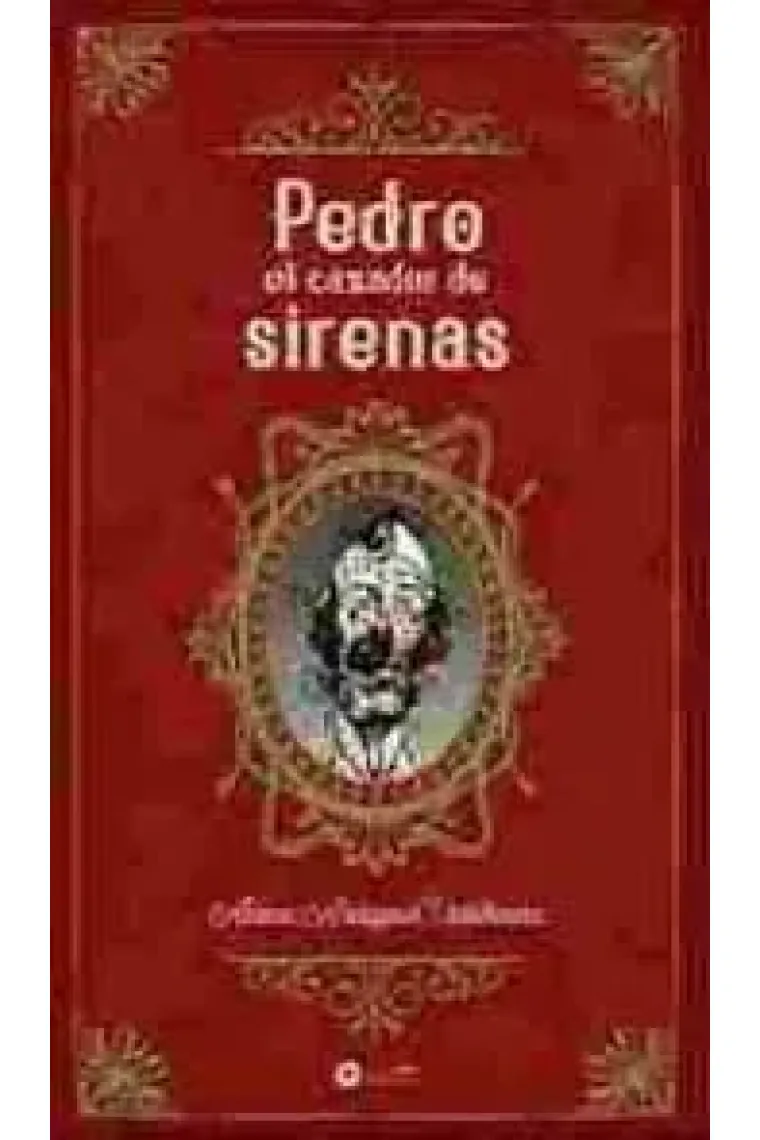 PEDRO EL CAZADOR DE SIRENAS