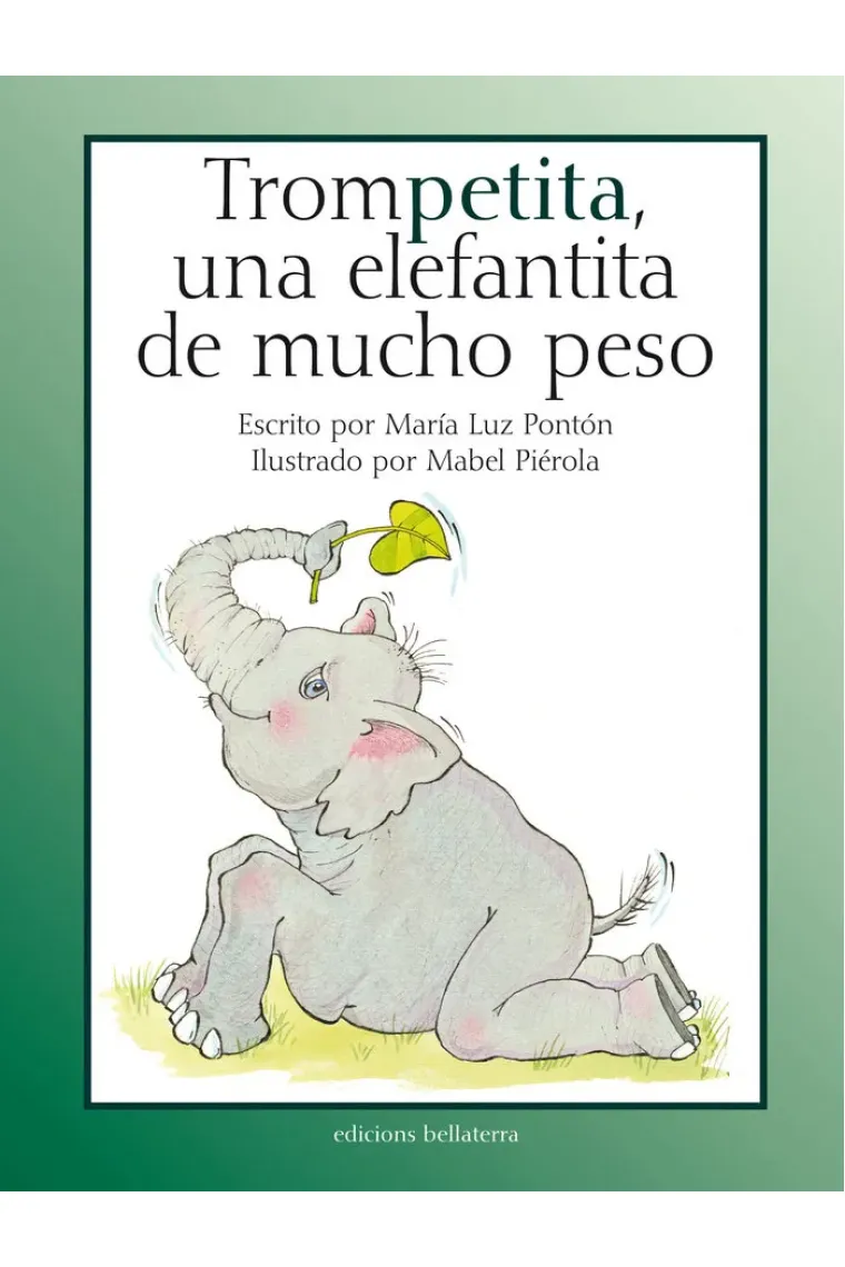 TROMPETITA UNA ELEFANTITA DE MUCHO PESO