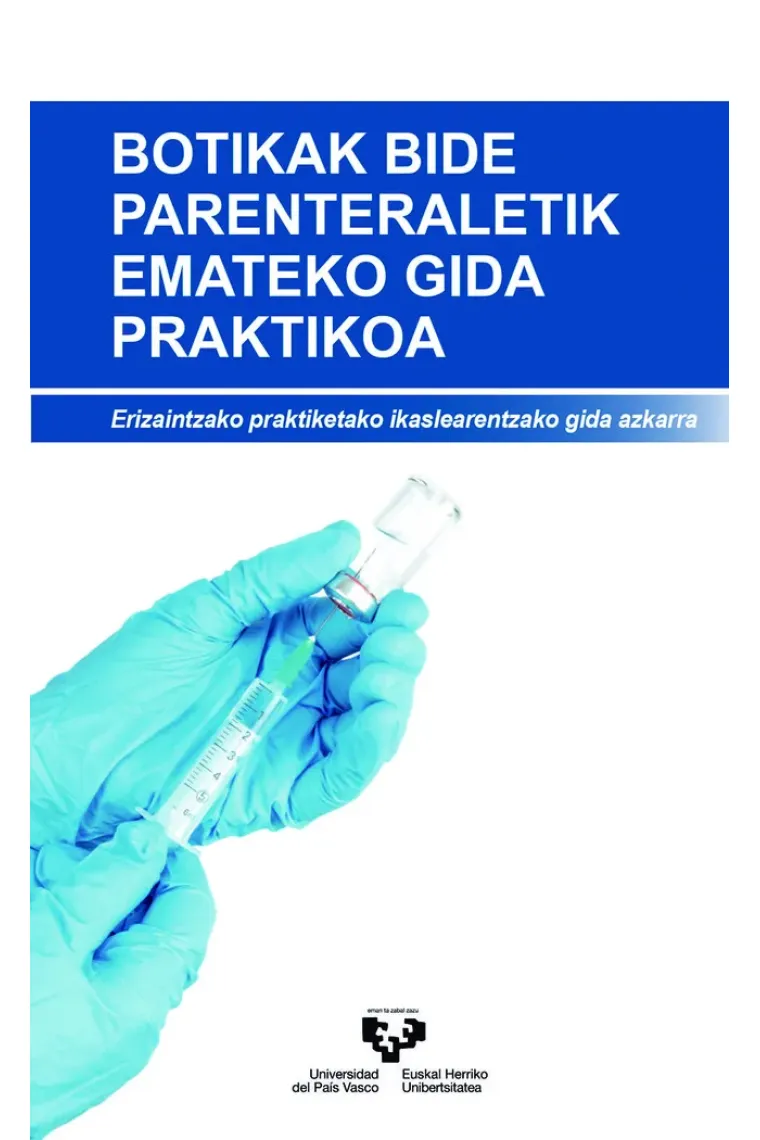 Botikak bide parenteraletik emateko gida praktikoa