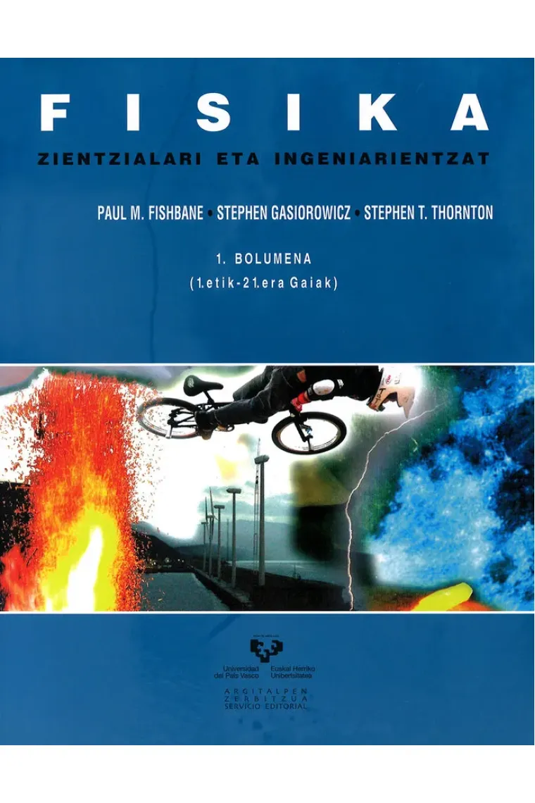Fisika zientzialari eta ingeniarientzat. 1. bolumena (1.etik - 21.era gaiak)