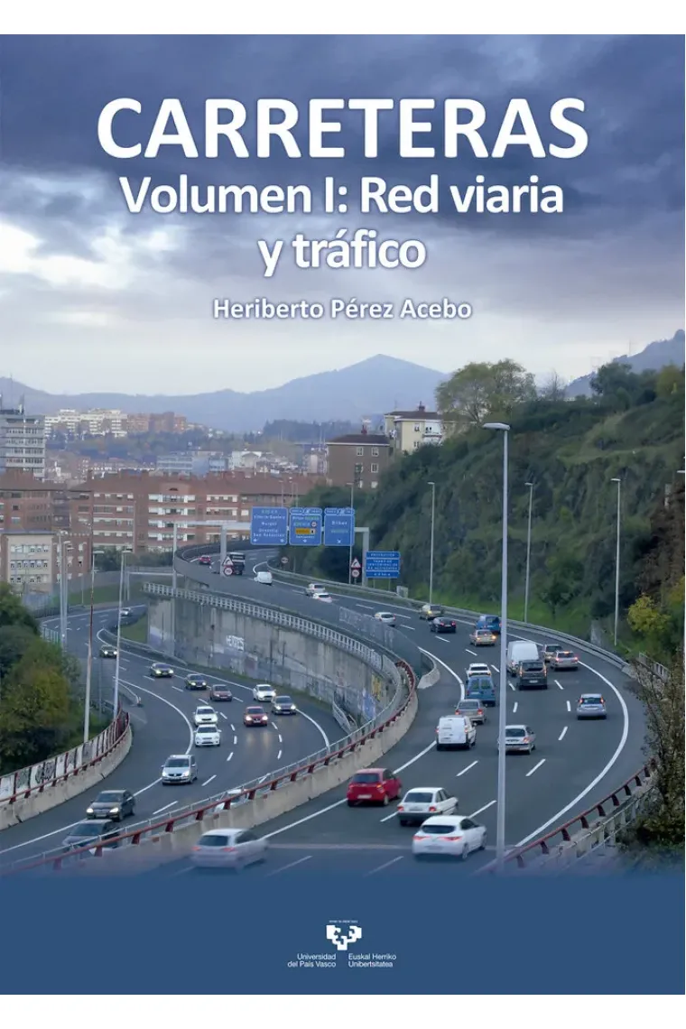 Carreteras. Volumen I: Red viaria y tráfico