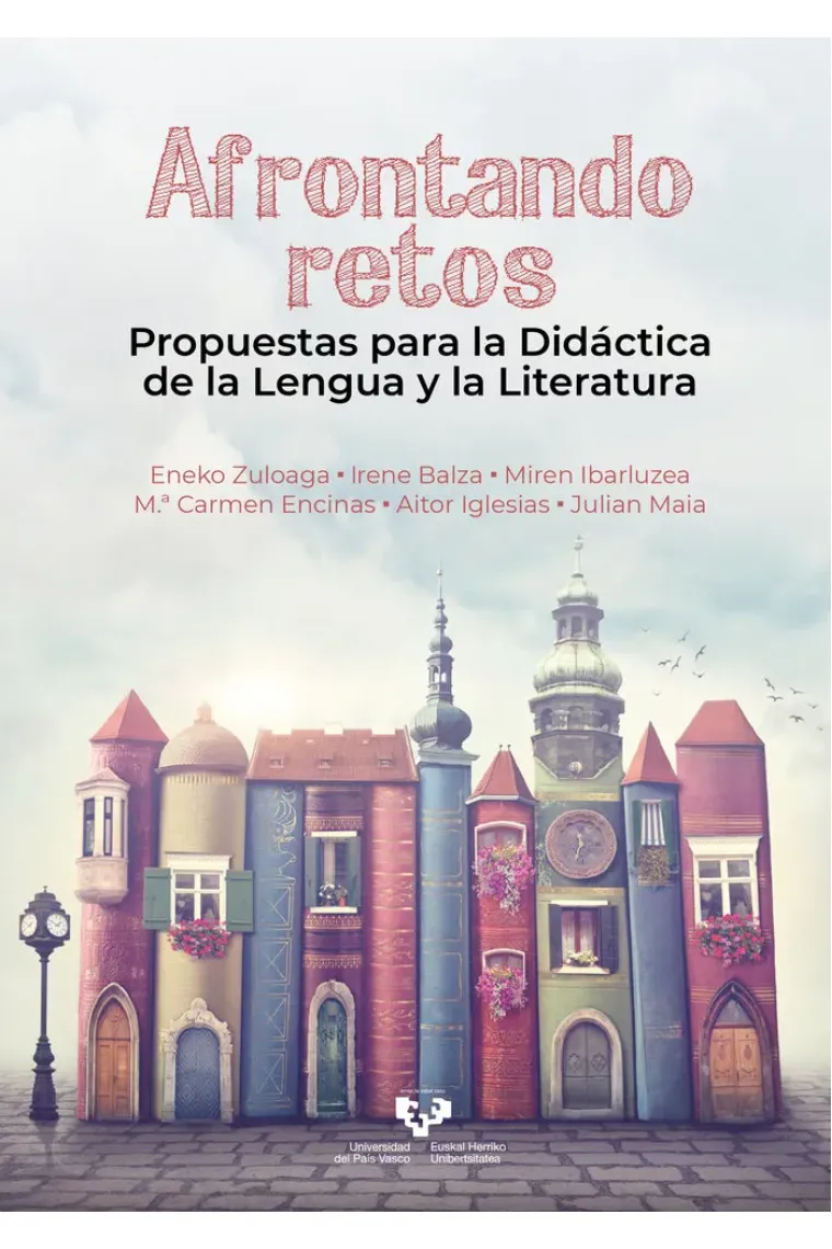 Afrontando retos. Propuestas para la didáctica de la lengua y la literatura