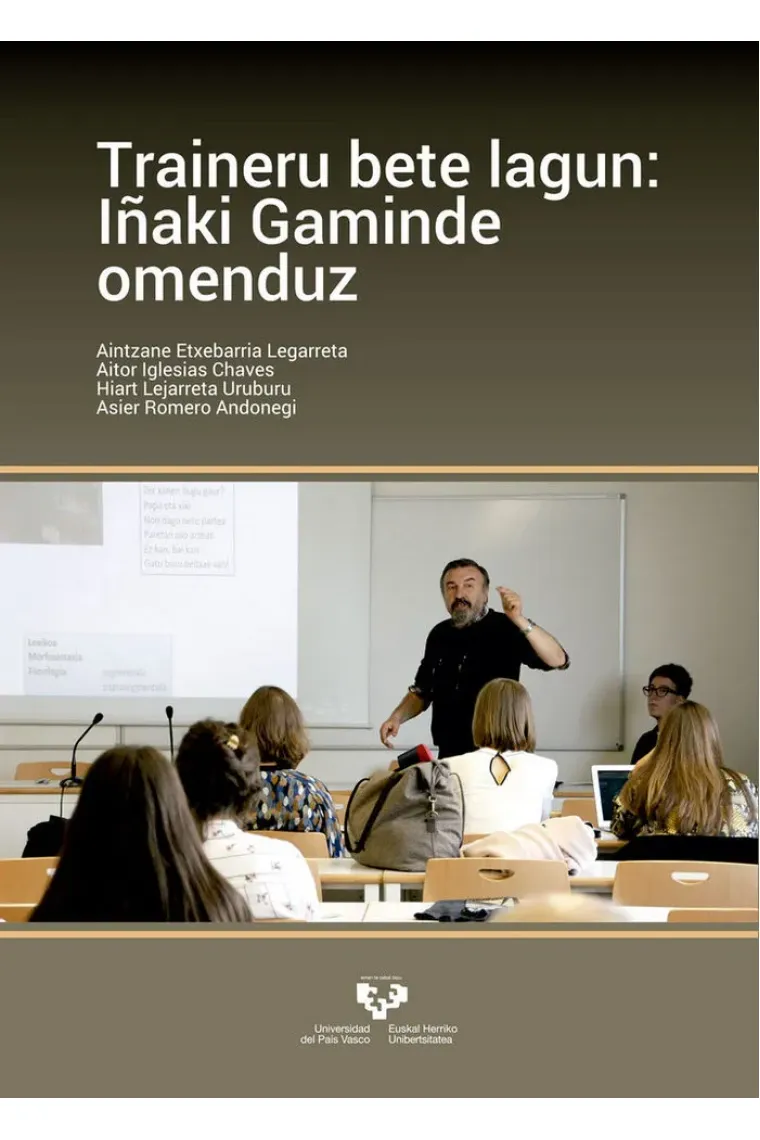 Traineru bete lagun: Iñaki Gaminde omenduz