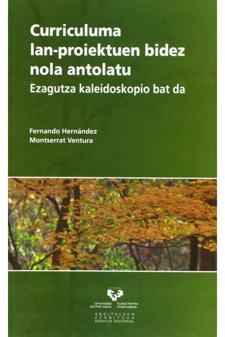 Curriculuma lan-proiektuen bidez nola antolatu. Ezagutza kaleidoskopio bat da