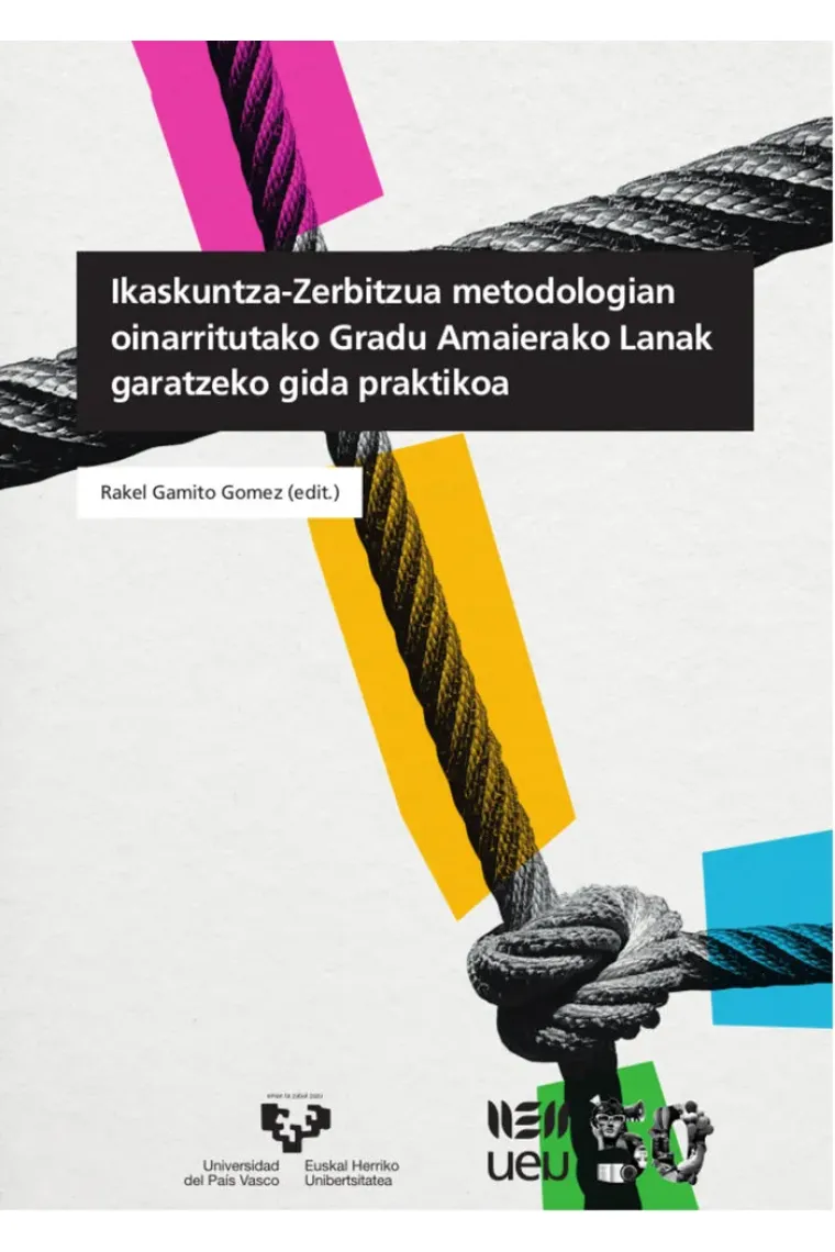 Ikaskuntza-Zerbitzua metodologian oinarritutako Gradu Amaierako Lanak garatzeko gida praktikoa