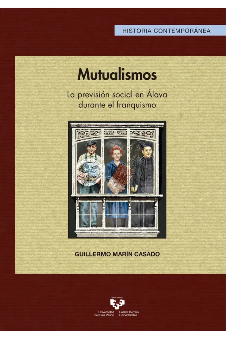 Mutualismos. La previsión social en Álava durante el franquismo