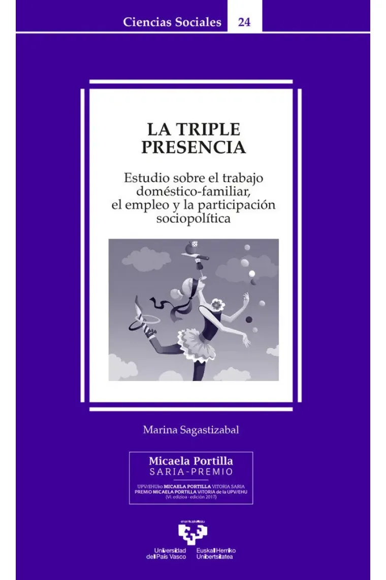 La triple presencia. Estudio sobre el trabajo doméstico-familiar, el empleo y la participación socio