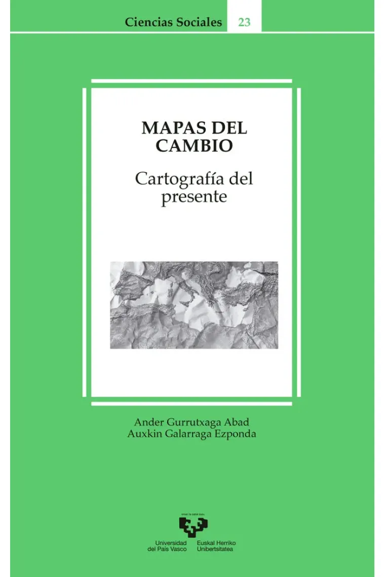 Mapas del cambio. Cartografía del presente