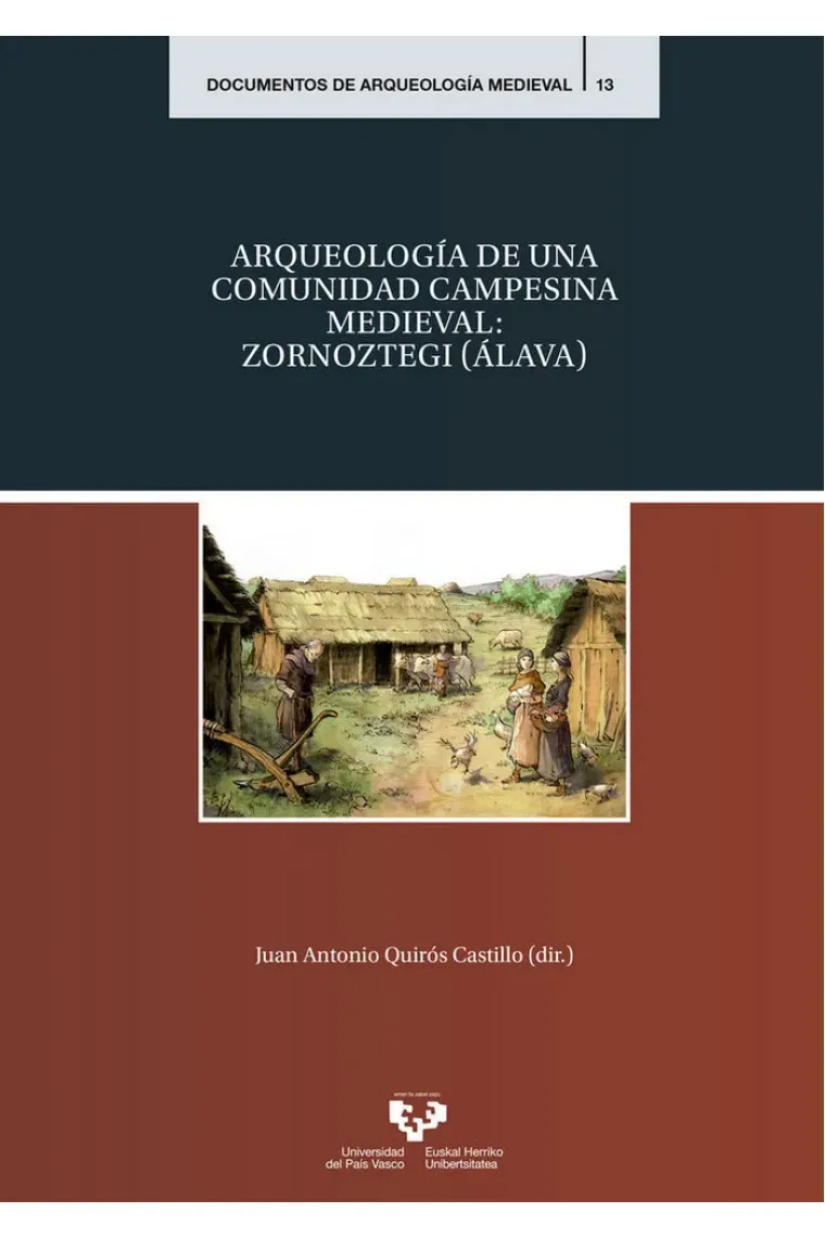 Arqueología de una comunidad campesina medieval: Zornoztegi (Álava)