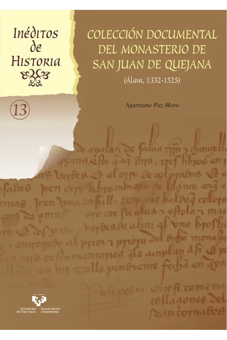 Colección documental del monasterio de San Juan de Quejana (Álava, 1332-1525)