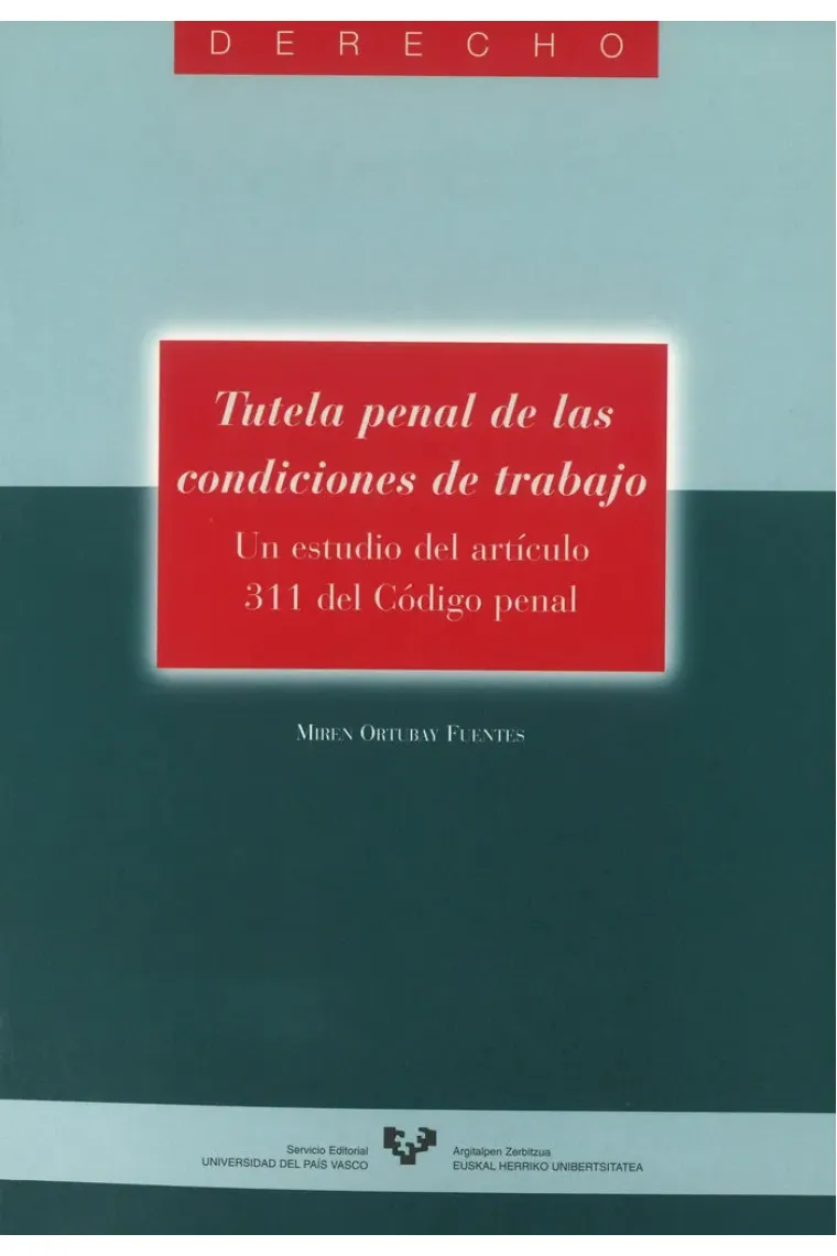 Tutela penal de las condiciones de trabajo