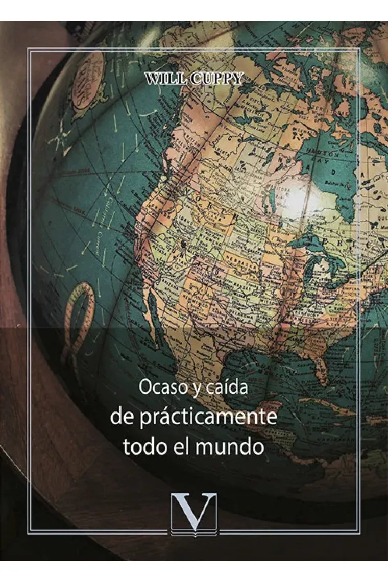Ocaso y caida de prácticamente todo el mundo