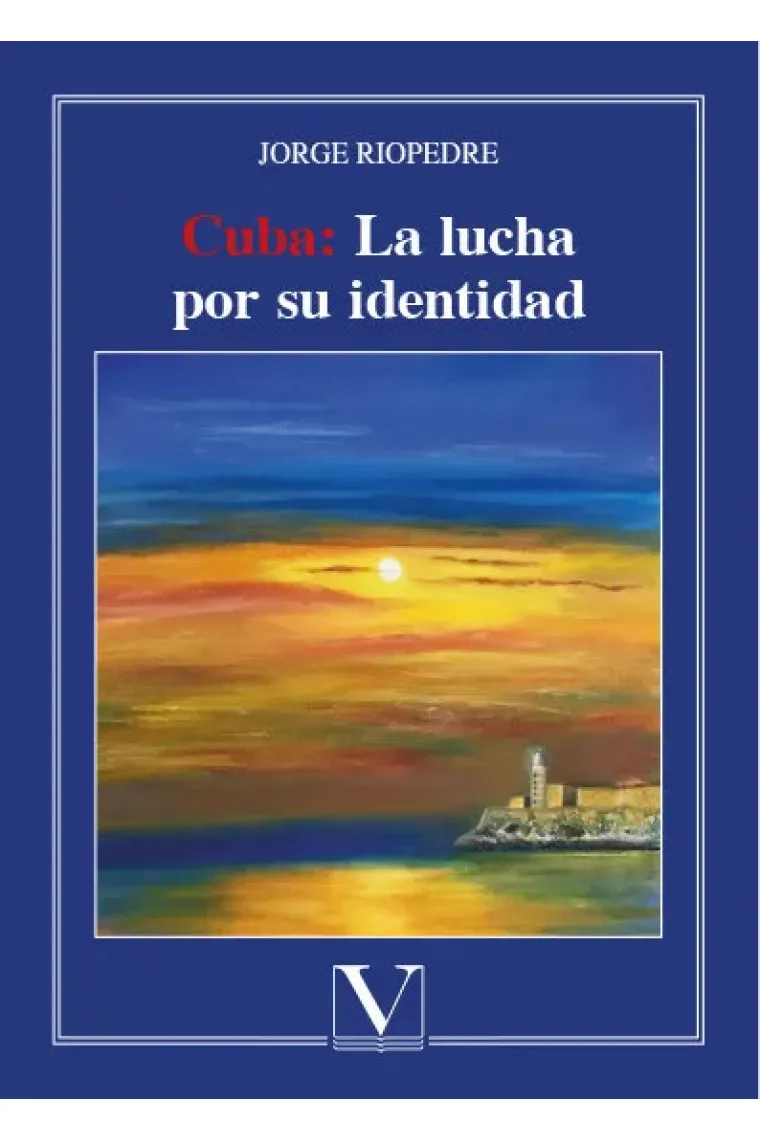Cuba: la lucha por su identidad