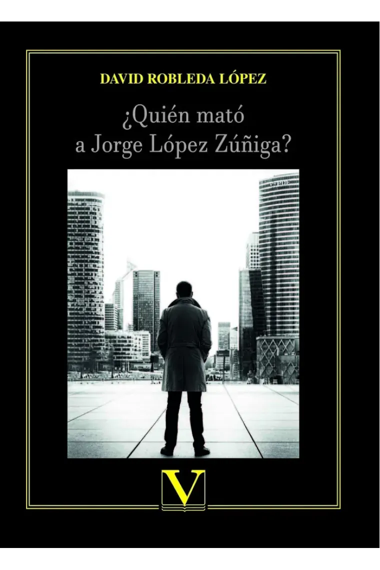 ¿Quién mató a Jorge López Zúñiga?