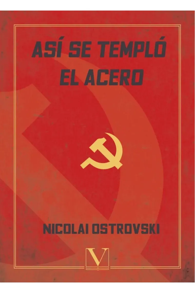 Así se templó el acero