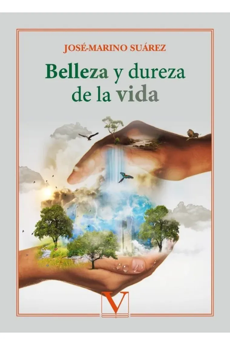 Belleza y dureza de la vida