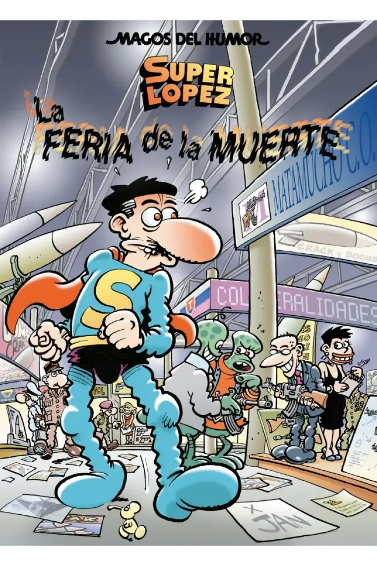 Superlópez. La feria de la muerte (Magos del Humor 111)