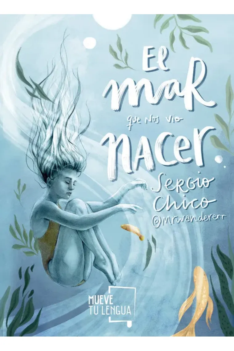 El mar que nos vio nacer