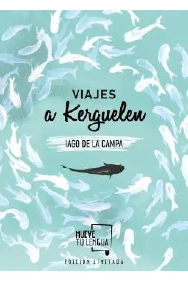 Viajes a Kerguelen Edición Limitada