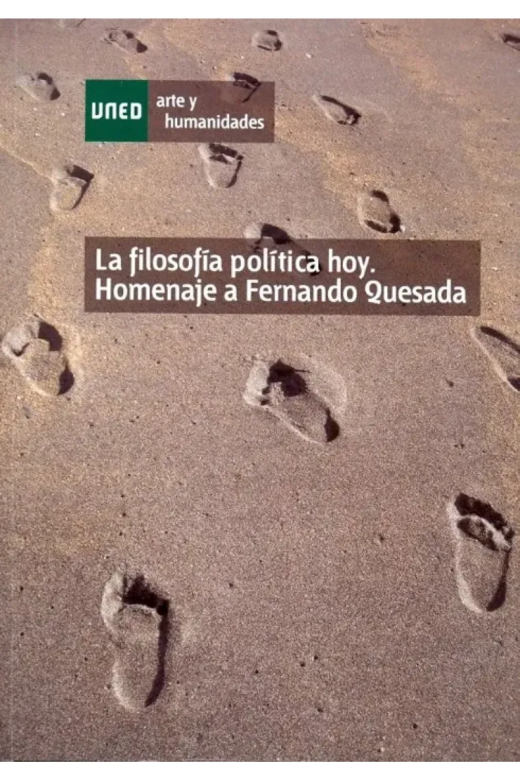 La filosofía política hoy. Homenaje a Fernando Quesada
