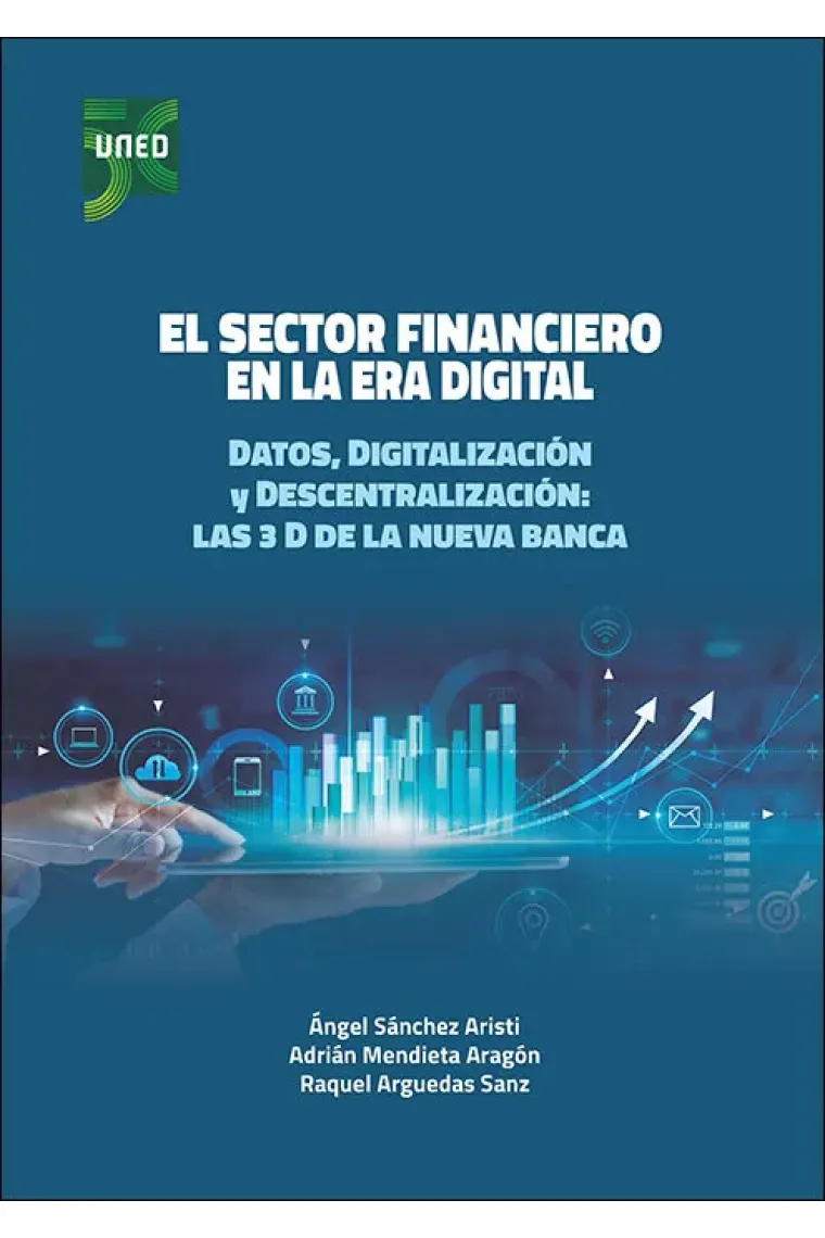 EL SECTOR FINANCIERO EN LA ERA DIGITAL DATOS, DIGITALIZACIO