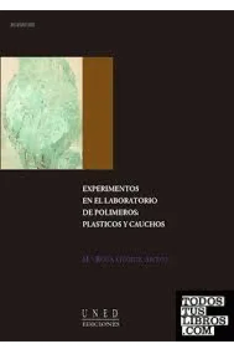 Experimentos en el laboratorio de polímeros: plásticos y cauchos