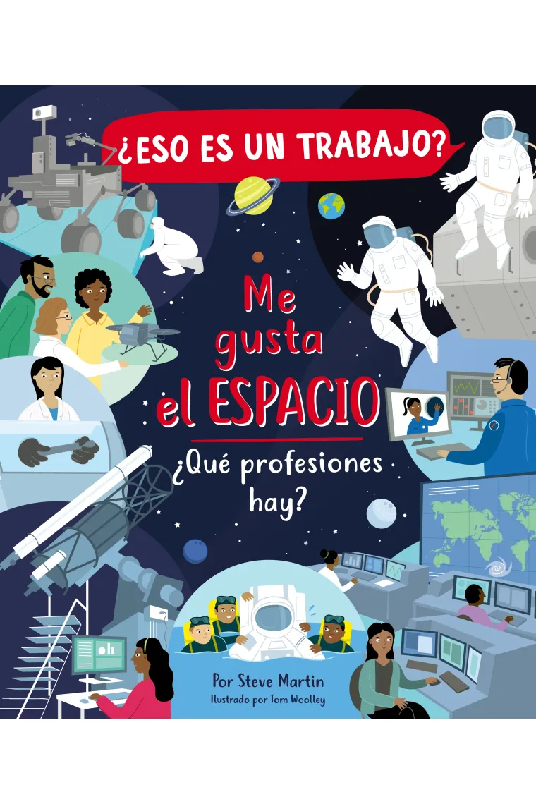 ¿Eso es un trabajo? Me gusta el espacio