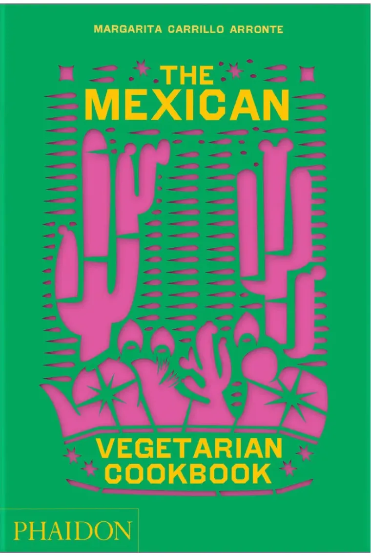 THE MEXICAN VEGETARIAN COOKBOOK (Inglés)