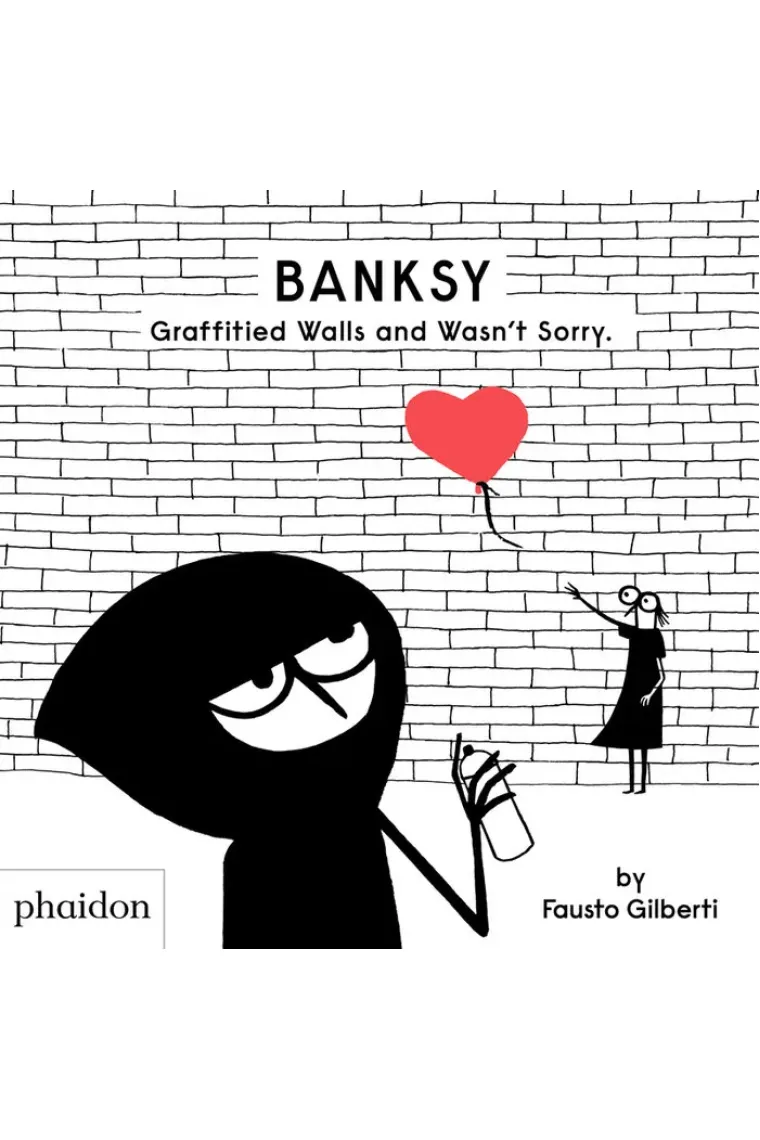 BANKSY GRAFFITIED WALLS AND WASN'T SORRY (Inglés)