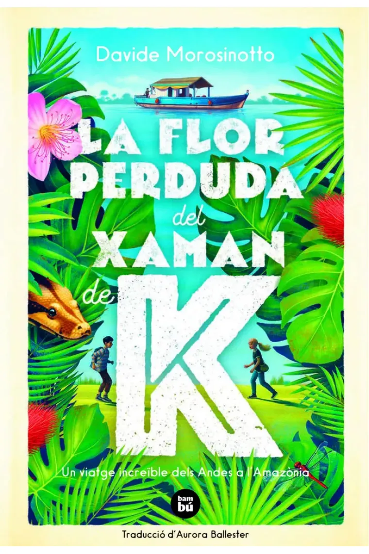 LA FLOR PERDUDA DEL XAMAN DE K (Catalán)