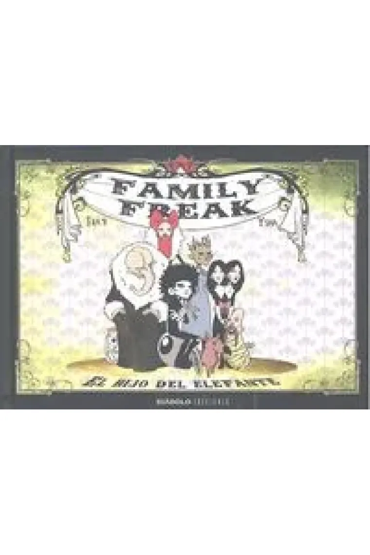 Family Freak. El hijo del elefante