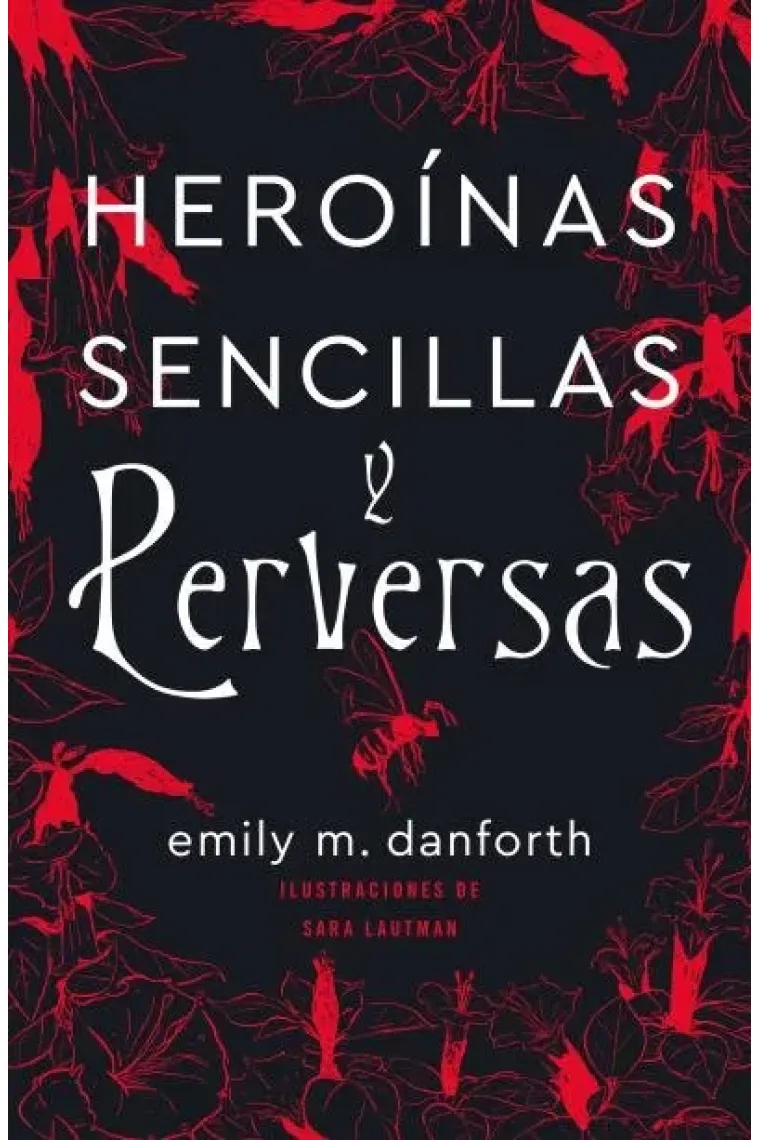 HEROINAS SENCILLAS Y PERVERSAS