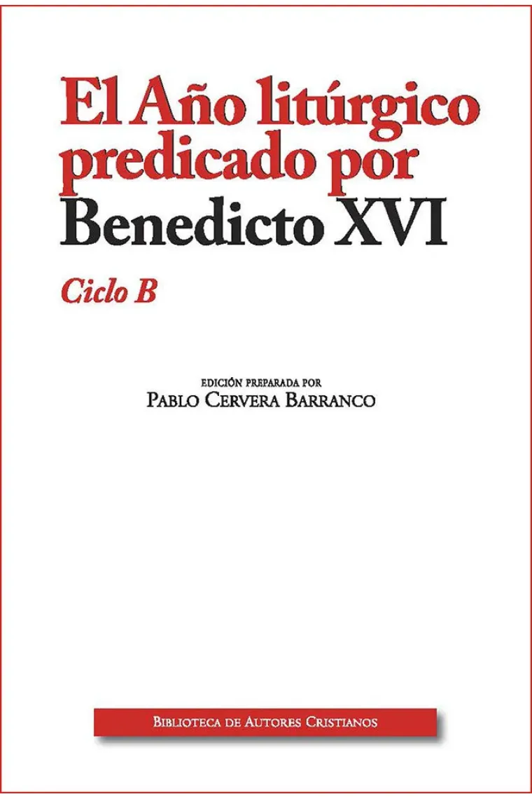 Año liturgico predicado (b) edic. ampliada por benedicto xv