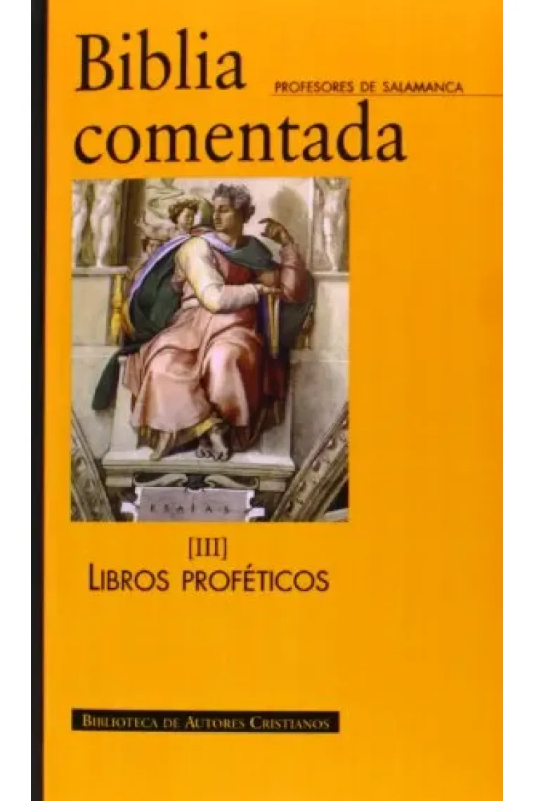 Biblia comentada. III: Libros proféticos