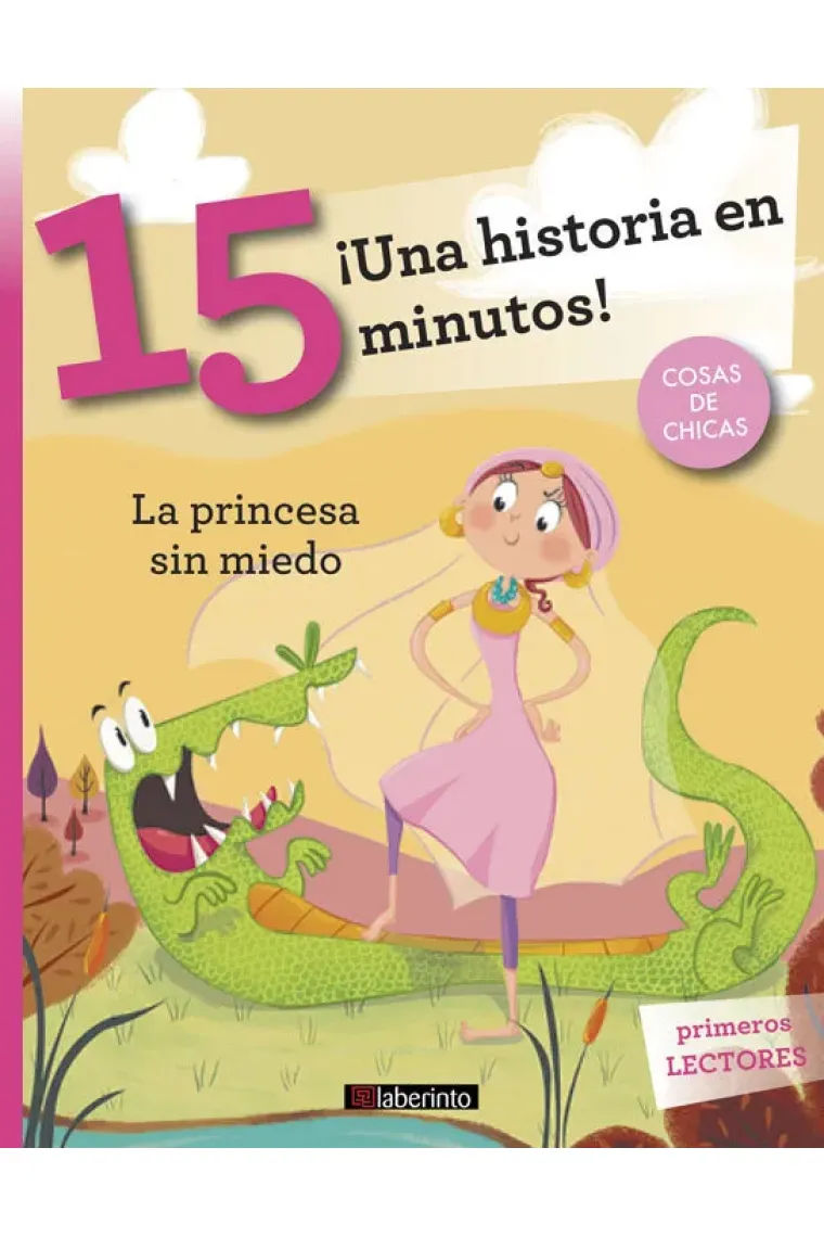 ¡Una historia en 15 minutos! La princesa sin miedo