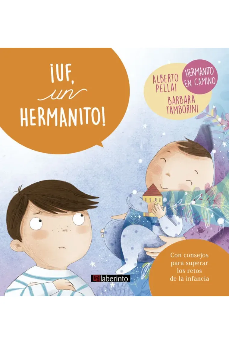 ¡Uf, un hermanito!