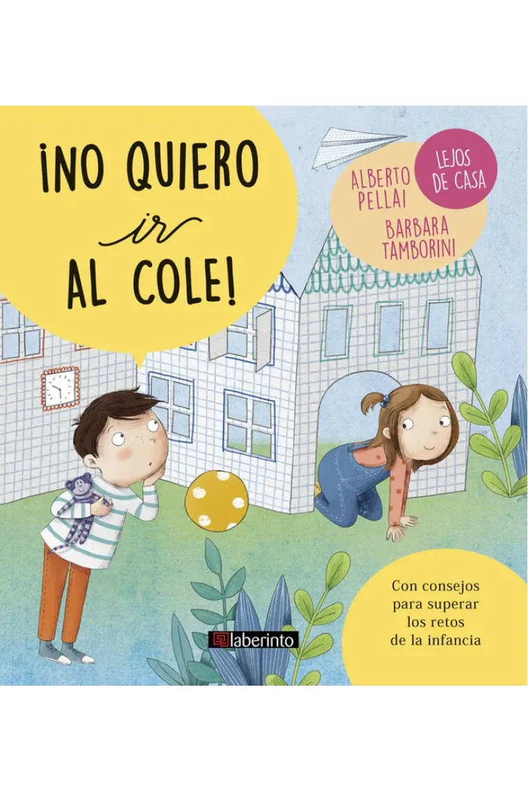 ¡No quiero ir al cole!