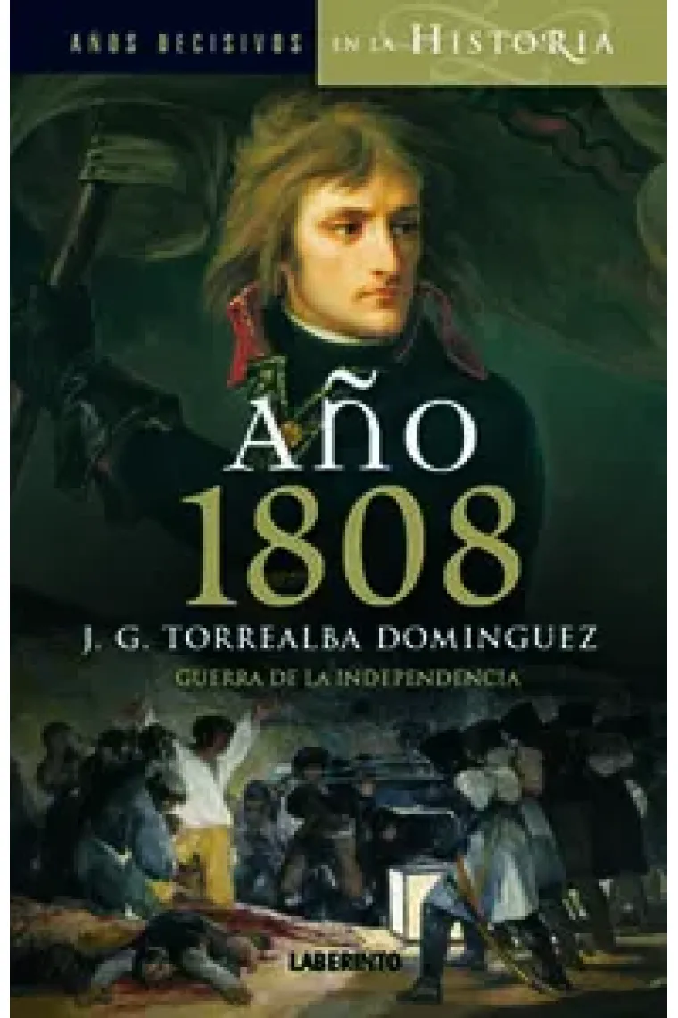 Año 1808. Guerra y revolución