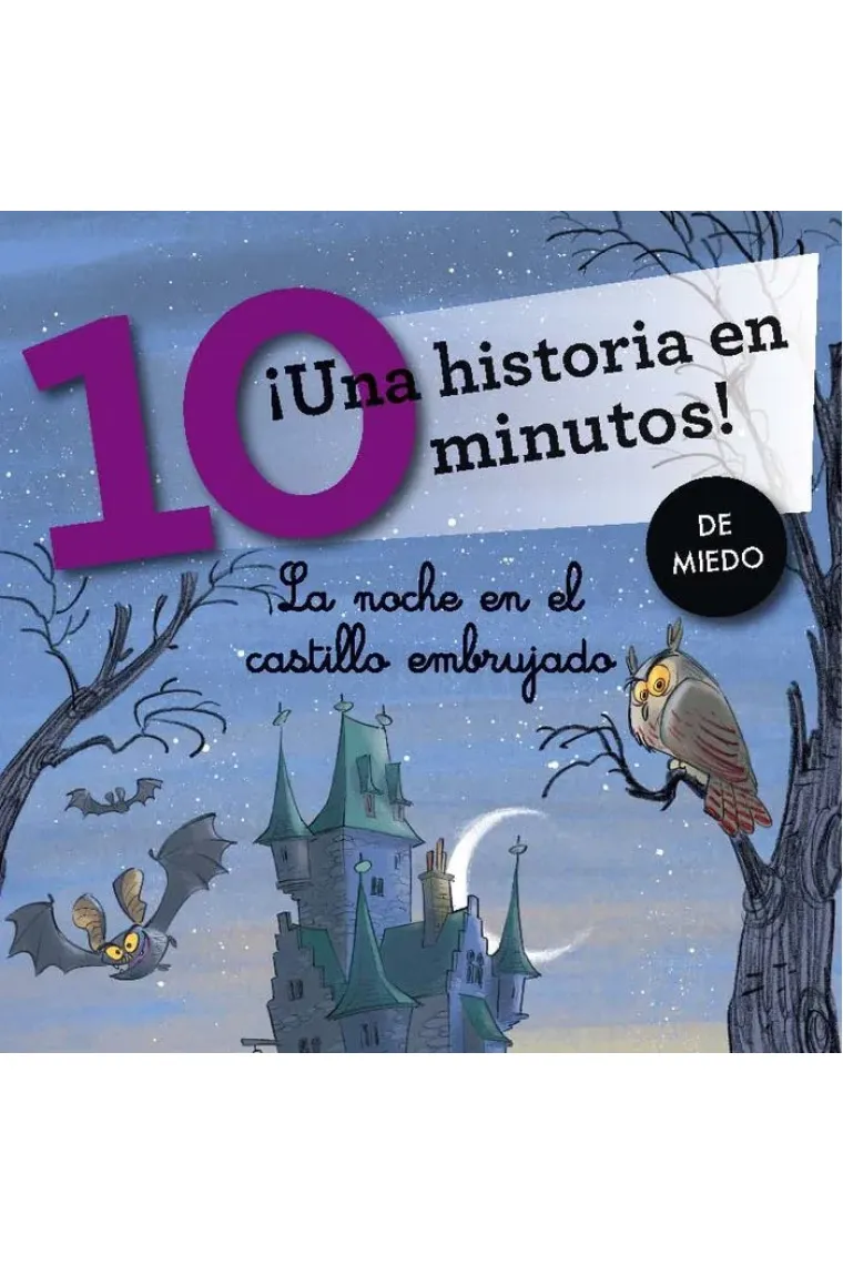 ¡Una historia en 10 minutos! La noche en el castillo embrujado