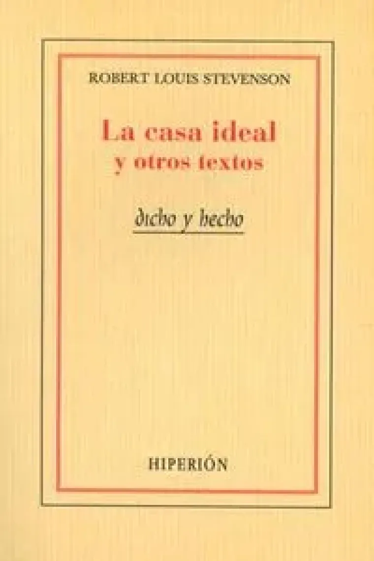 La casa ideal y otros textos