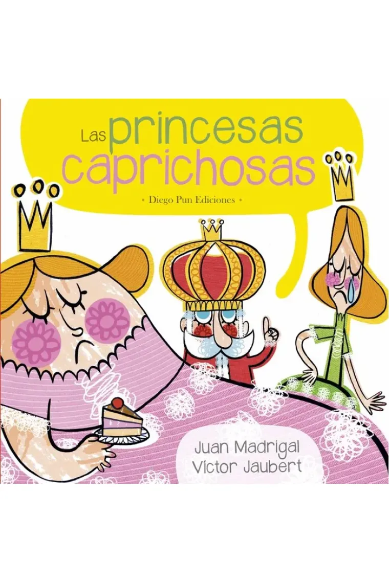 LAS PRINCESAS CAPRICHOSAS