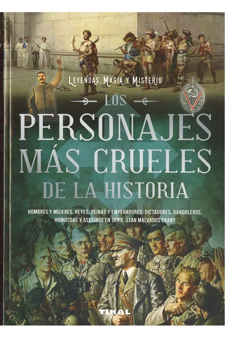 Los personajes más crueles de la historia