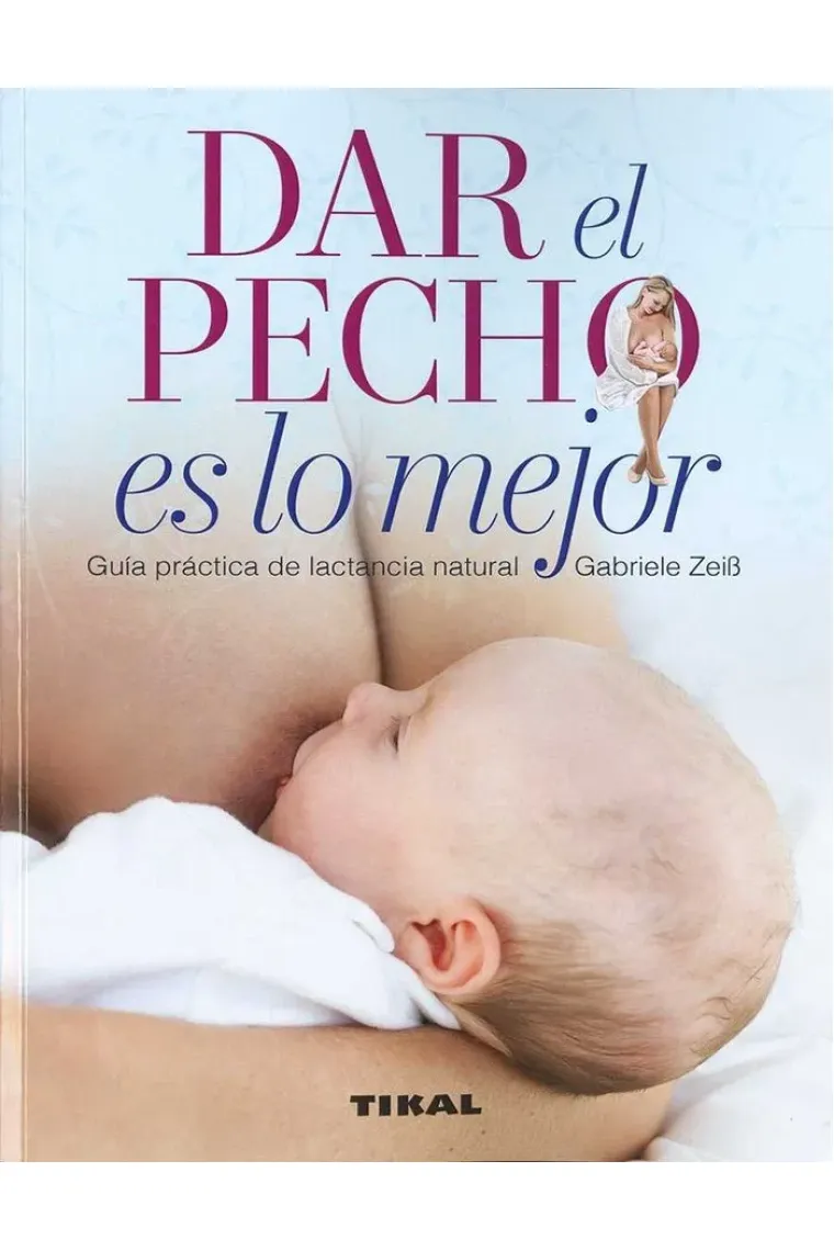 Dar el pecho es lo mejor